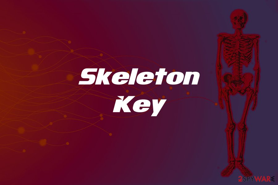 Skeleton Key virus
