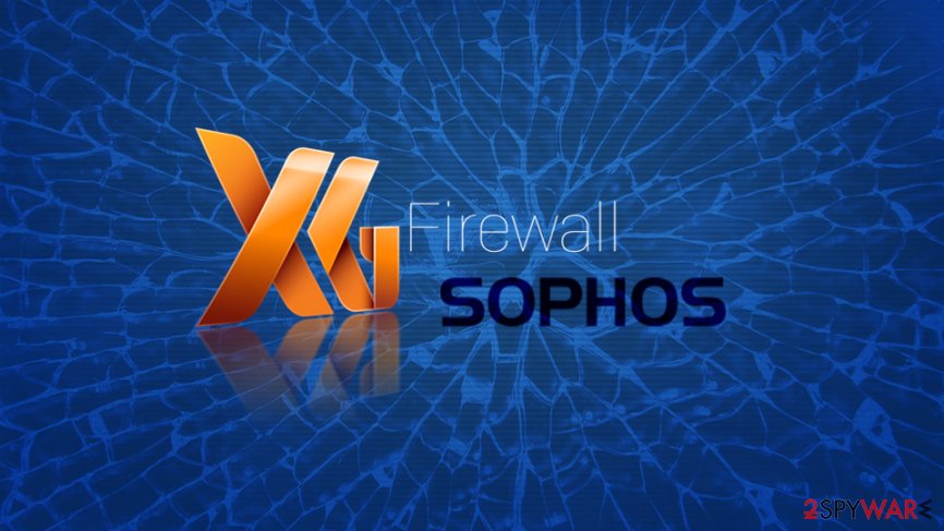 Sophos XG Firewall zero-day patched